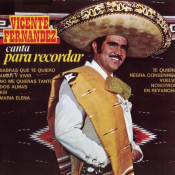 Vicente Fernández Te Quiero