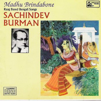 S.D. Burman Badhu Esho Madhuratey