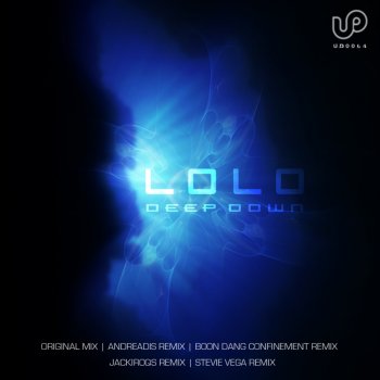 Lolo Deep Down (Boon Dang Confinement Remix)