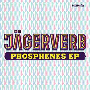 Jägerverb Phosphenes