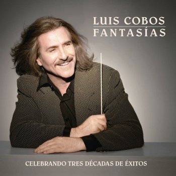 Исполнитель Luis Cobos, альбом Fantasías (Remasterizado)
