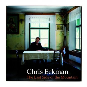 Chris Eckman The Last Side of the Monutain