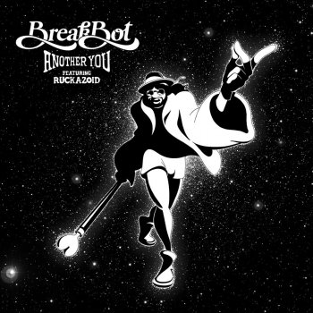 Breakbot feat. Ruckazoid Another You