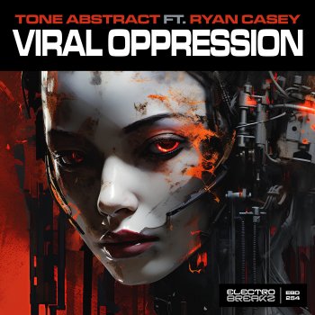 Исполнитель Tone Abstract, альбом Viral Oppression Ft. Ryan Casey - Single