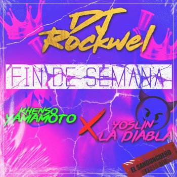 Dj Rockwel Mx Fin de Semana (Khenso, Yoslin)