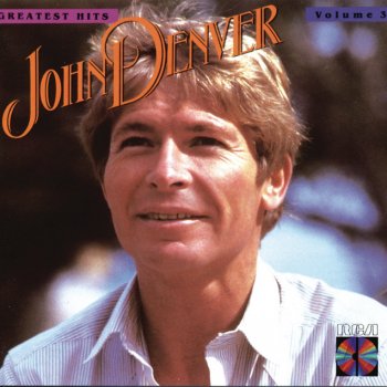 John Denver Dancing with the Mountains - 2011 Greatest Hits Vol. 3