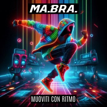 Исполнитель Ma.Bra., альбом Muoviti con ritmo