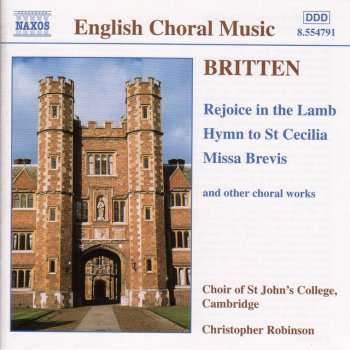 Benjamin Britten feat. Wystan Hugh Auden, Jonathan Bungard, Benedict Giles, Ben Harrison, Richard Moore, Reuben Thomas, Choir of St. John's College, Cambridge & Christopher Robinson Hymn to St. Cecilia, Op. 27