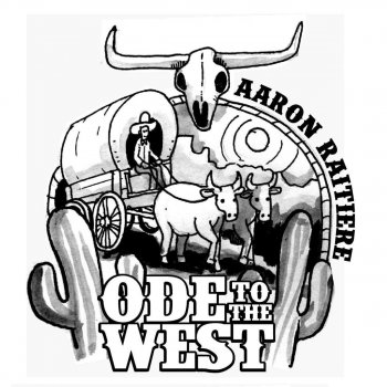 Aaron Raitiere Call of the West