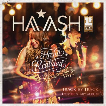 Ha*Ash His Eyes on the Sparrow - HA-ASH Primera Fila - Hecho Realidad [Track by Track Commentary]