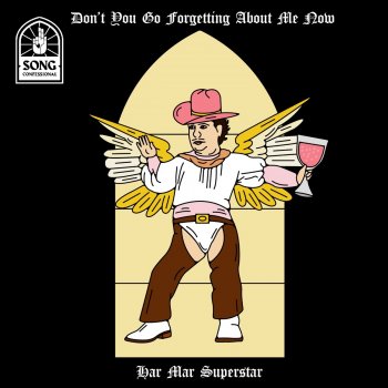 Har Mar Superstar Don't You Go Forgetting About Me Now