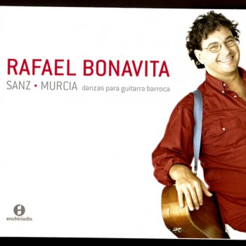 Исполнитель Rafael Bonavita, альбом Gaspar Sanz - Santiago de Murcia: Danzas Para Guitarra Barroca