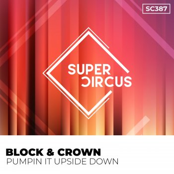 Block & Crown Pumpin It Upside Down