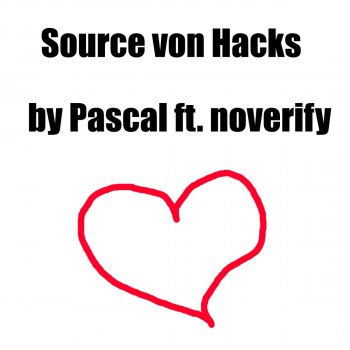 Pascal feat. noverify Source Von Hacks