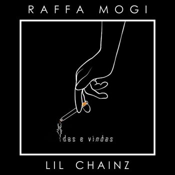 Raffa Mogi feat. Lil Chainz Idas e Vindas