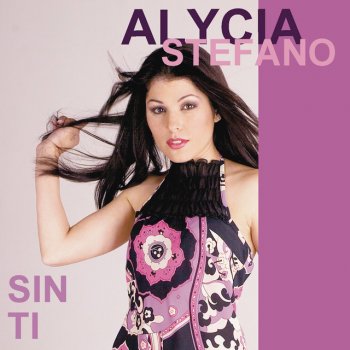 Исполнитель Alycia Stefano, альбом Sin Ti