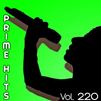 Исполнитель Prime Karaoke, альбом Prime Karaoke Hits 220