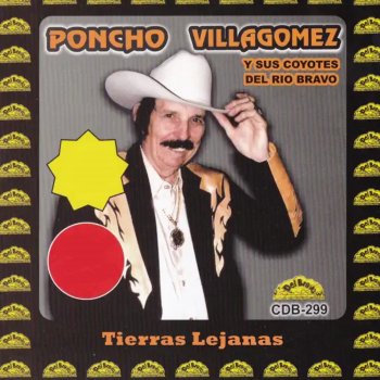 Исполнитель Poncho Villagomez y Sus Coyotes del Rio Bravo, альбом Tierras Lejanas