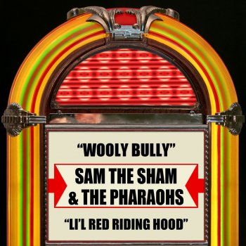 Sam the Sham & The Pharaohs Wooly Bully (Re-Recorded)