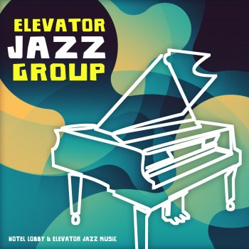 Hotel Lobby & Elevator Jazz Music Raunchy Private