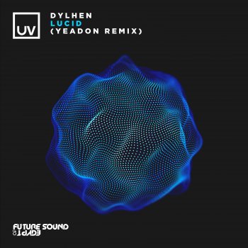 Dylhen feat. Yeadon Lucid - Yeadon Extended Remix