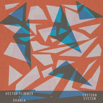 Hector Plimmer feat. Drahla Eastern System (Radio Edit)