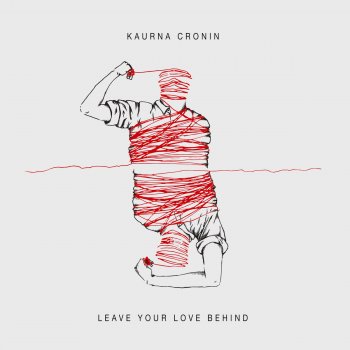 Исполнитель Kaurna Cronin, альбом Leave Your Love Behind - Single