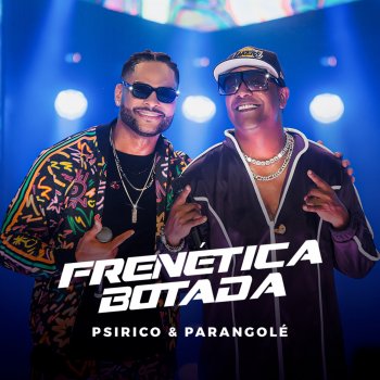 Psirico Frenética Botada (Ao Vivo)