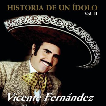 Vicente Fernández Que Sepan Todos