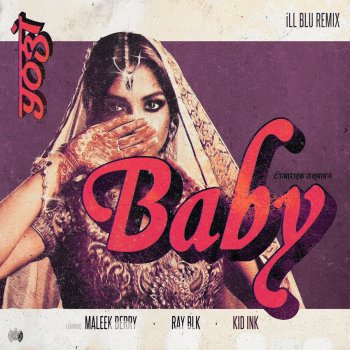 Yogi feat. Maleek Berry, RAY BLK, Kid Ink & iLL BLU Baby (feat. Kid Ink) - iLL BLU Remix
