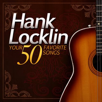 Hank Locklin (I'm Tired Of) Going Home All By Myself