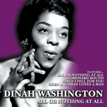 Dinah Washington All Or Nothing At All