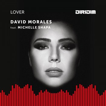 David Morales Lover (feat. Michelle Shapa) [DIRIDIM Mix]