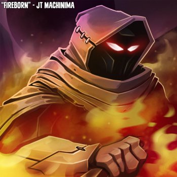 J.T. Machinima feat. Andrea Storm Kaden Fireborn