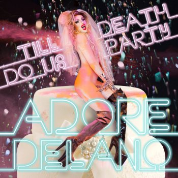 Adore Delano The Creeps