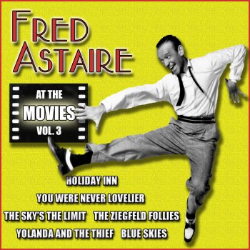 Fred Astaire A Pretty Girl Is Like a Melody (From "Blue Skies")