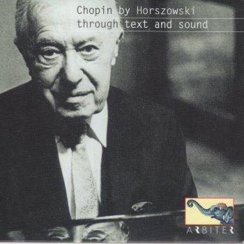 Mieczysław Horszowski - Chopin by Horszowski: Through Text and Sound