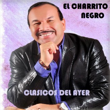 El Charrito Negro Enfermo de Amor