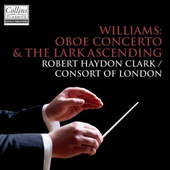 Robert Haydon Clark feat. Consort of London The Lark Ascending: I. Spoken