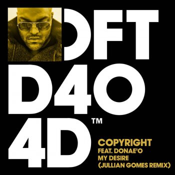 Copyright feat. Donae'O My Desire - feat. Donae'O {Jullian Gomes Remix]