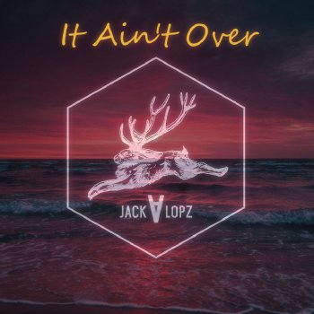 Исполнитель Jackalopz, альбом It Ain't Over