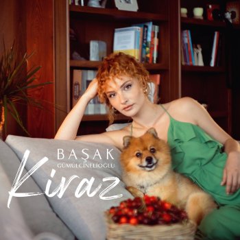Başak Gümülcinelioğlu Kiraz