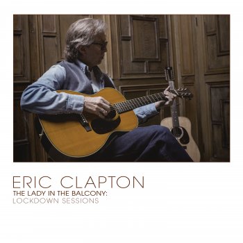 Eric Clapton Nobody Knows You When You're Down And Out - Live