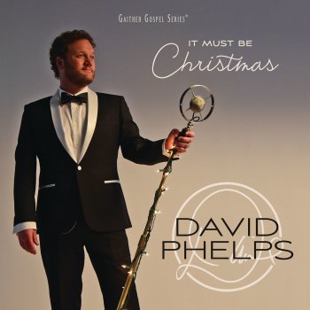 David Phelps Christmas Rush