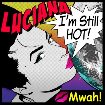 Luciana I'm Still Hot (Revolvr & Scotty Boy Remix)