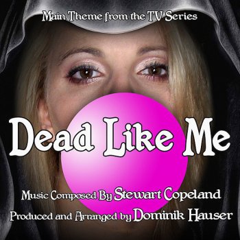 Dominik Hauser Dead Like Me - Main Title