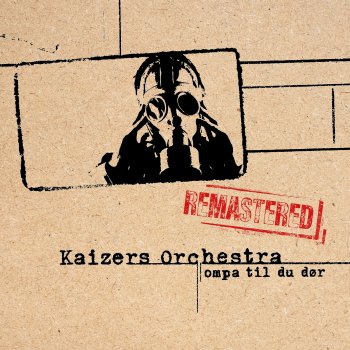 Kaizers Orchestra Bøn Fra Helvete - Remastered