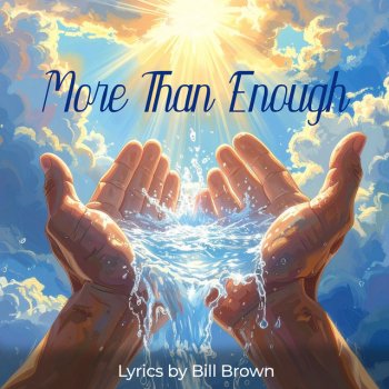 Исполнитель Bill Brown, альбом More Than Enough