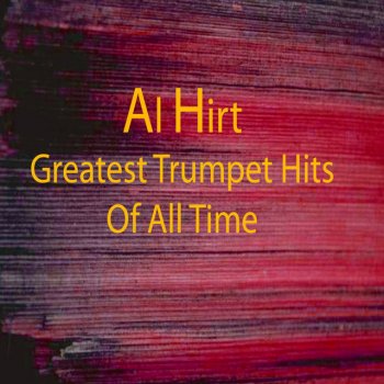 Al Hirt Trumpeters Lullaby - Buglers Holiday