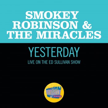 Smokey Robinson & The Miracles Yesterday (Live On The Ed Sullivan Show, March 31, 1968)